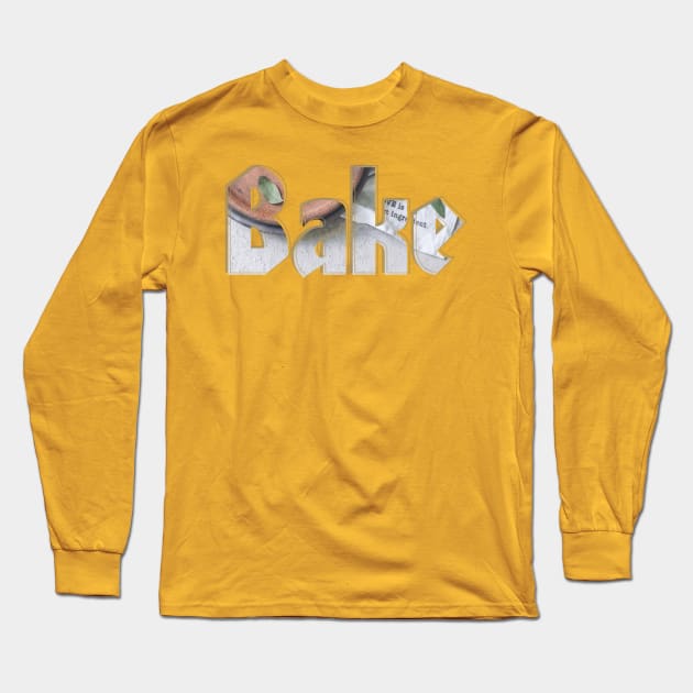 Bake Long Sleeve T-Shirt by afternoontees